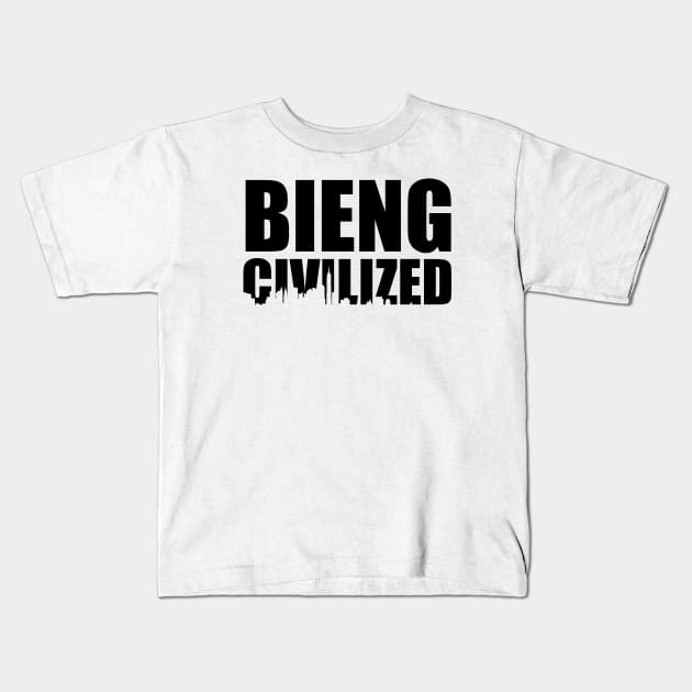 Being Civilized Kids T-Shirt by DriSco